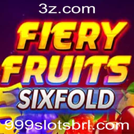 Descubra o Novo Fenômeno dos Cassinos Online: FieryFruitsSixFold